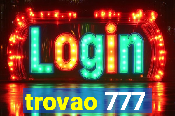 trovao 777