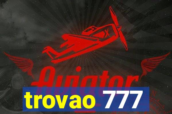 trovao 777