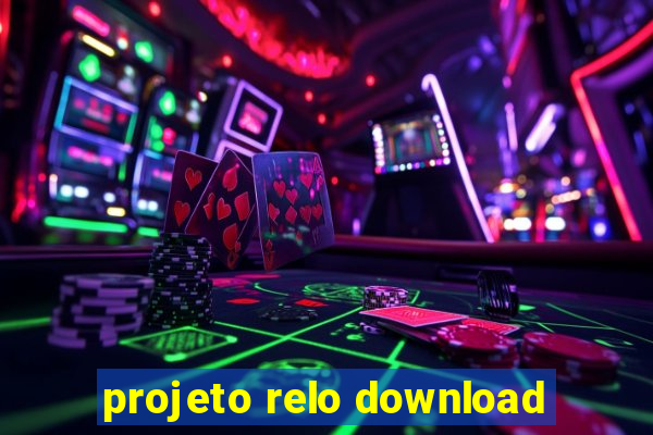 projeto relo download