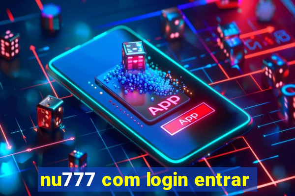 nu777 com login entrar