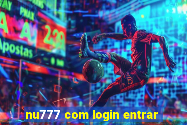 nu777 com login entrar