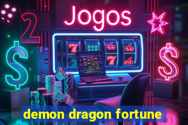 demon dragon fortune