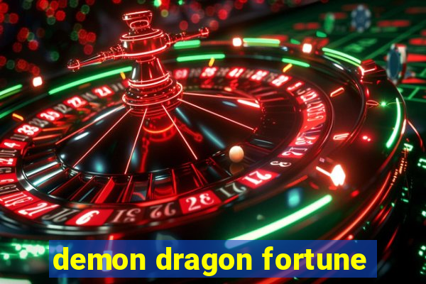 demon dragon fortune