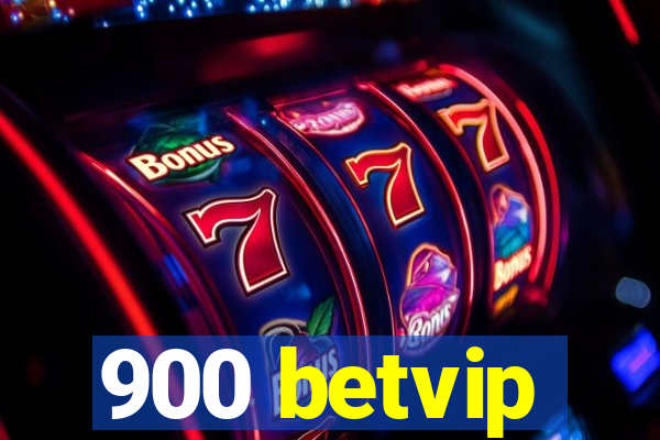 900 betvip