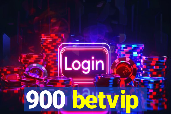 900 betvip