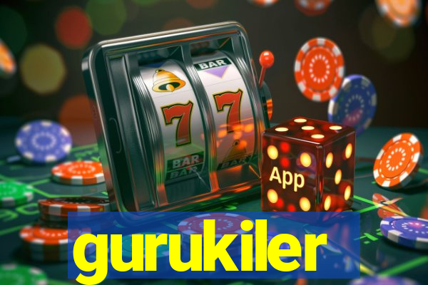 gurukiler