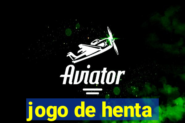 jogo de henta