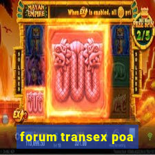 forum transex poa