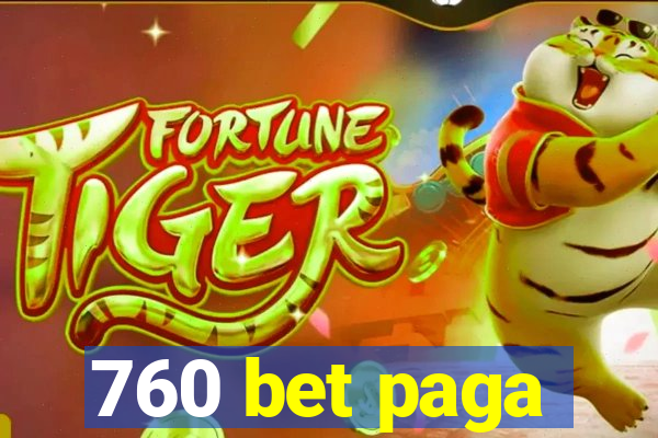 760 bet paga