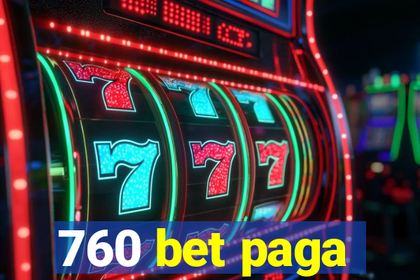 760 bet paga