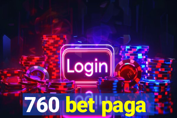 760 bet paga