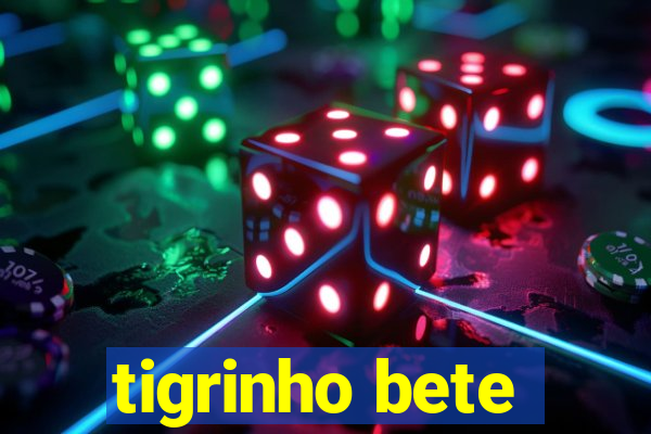 tigrinho bete