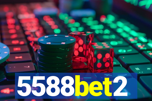 5588bet2