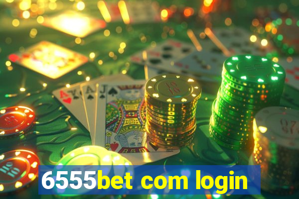 6555bet com login