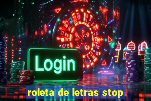 roleta de letras stop