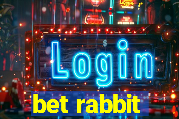 bet rabbit