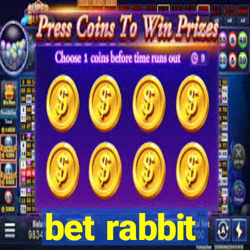 bet rabbit