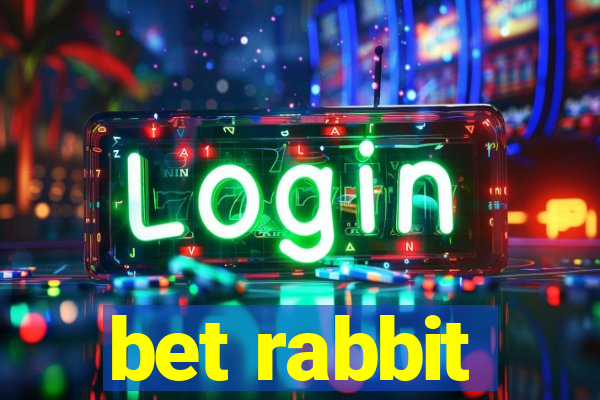 bet rabbit