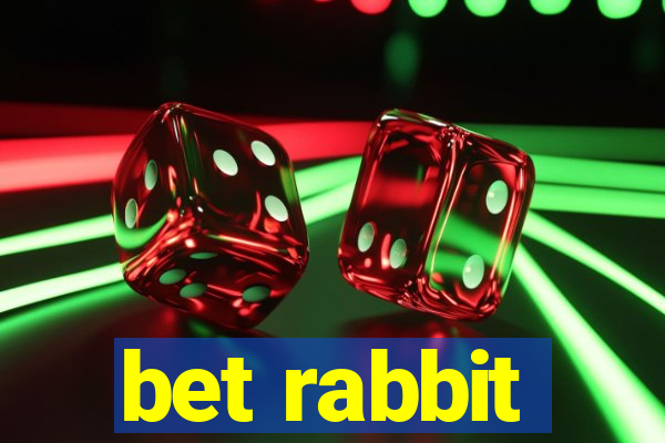 bet rabbit