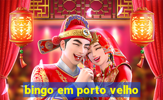 bingo em porto velho