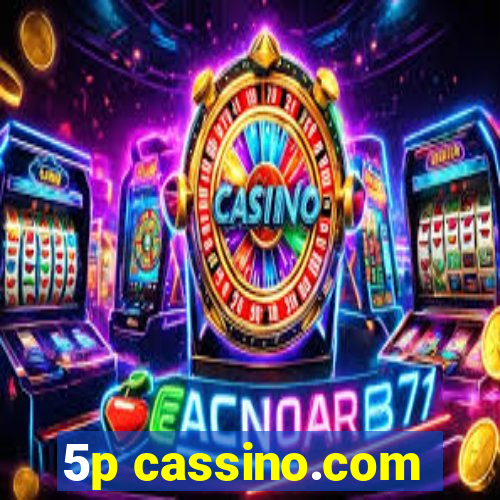 5p cassino.com