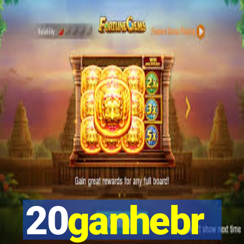 20ganhebr