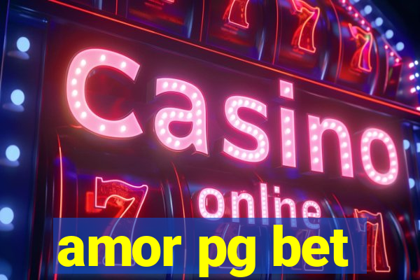 amor pg bet