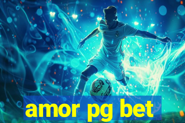 amor pg bet