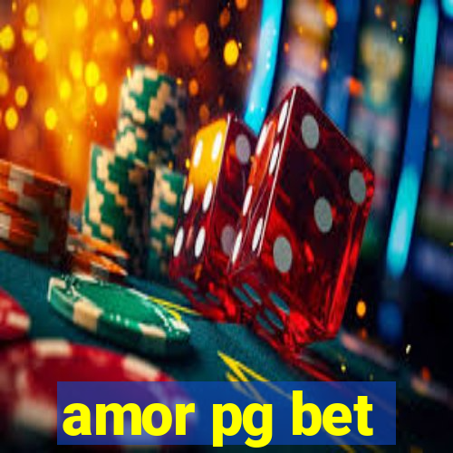 amor pg bet