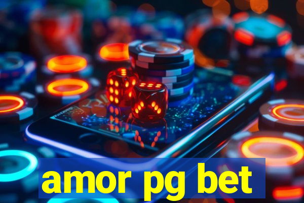 amor pg bet