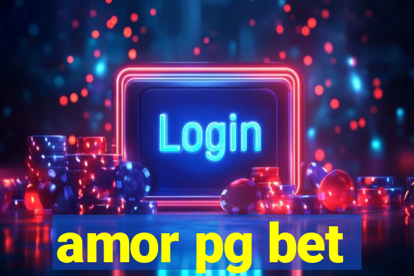 amor pg bet