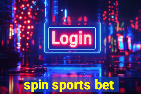 spin sports bet