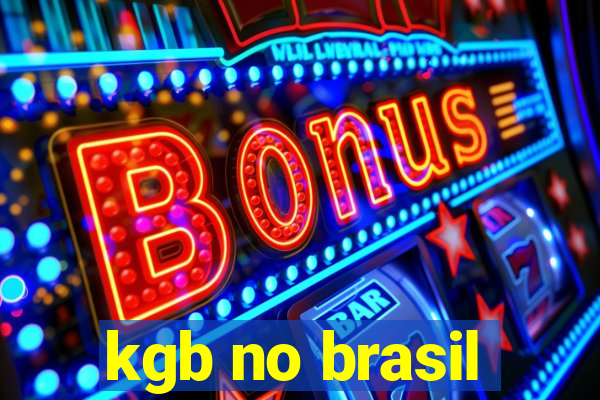 kgb no brasil