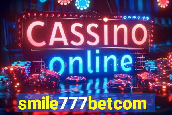 smile777betcom