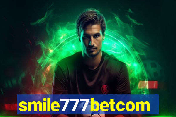 smile777betcom