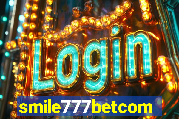 smile777betcom