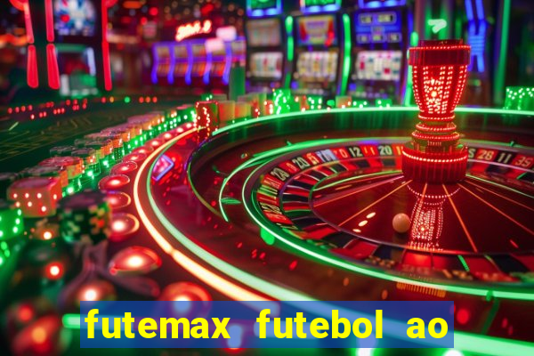 futemax futebol ao vivo na tv