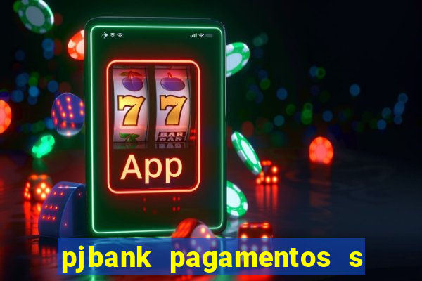 pjbank pagamentos s a 1