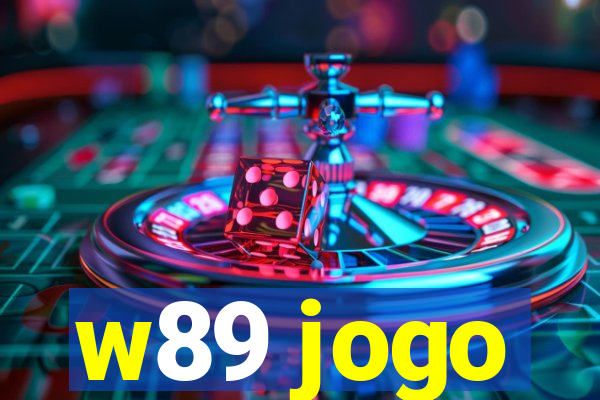 w89 jogo