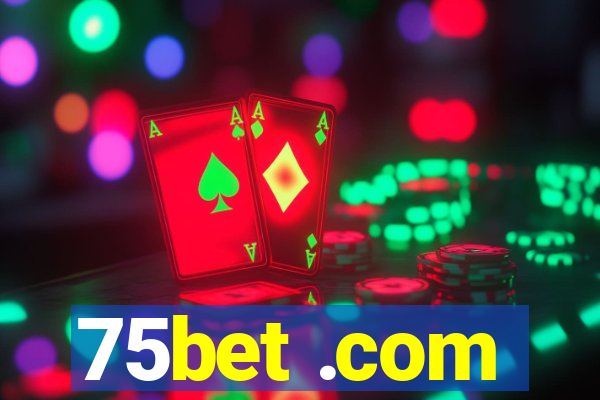 75bet .com