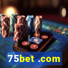 75bet .com