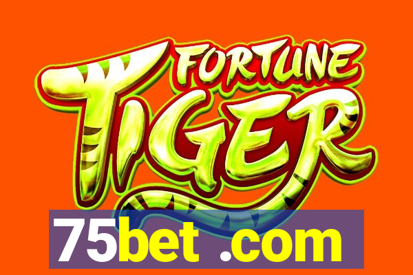 75bet .com