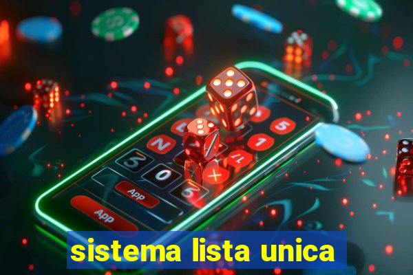 sistema lista unica