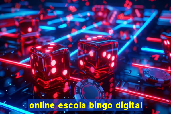 online escola bingo digital