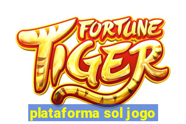 plataforma sol jogo