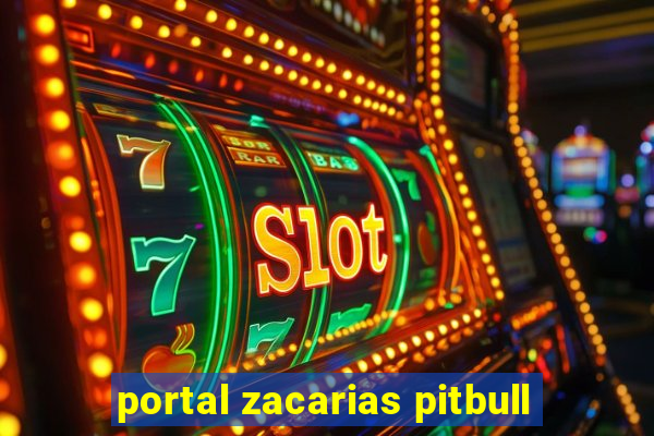 portal zacarias pitbull