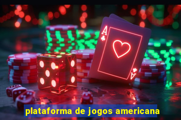 plataforma de jogos americana