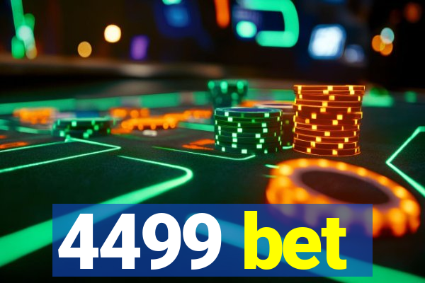 4499 bet