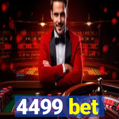 4499 bet