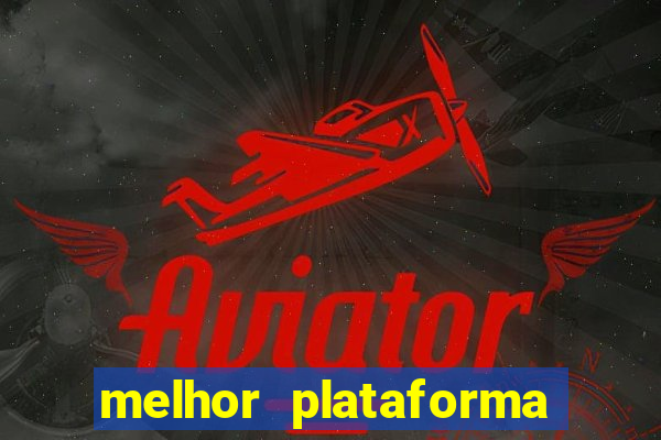 melhor plataforma para jogar de madrugada